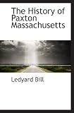 The History of Paxton Massachusetts