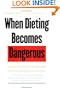 When Dieting Becomes Dangerous: A Guide to Understanding and Treating Anorexia and Bulimia
