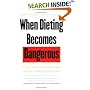 When Dieting Becomes Dangerous: A Guide to Understanding and Treating Anorexia and Bulimia