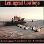 Leningrad Cowboys Go America