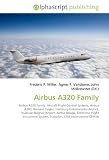 Airbus A320 Family: Airbus A320 Family. Aircraft Flight Control Systems, Airbus A300, Bernard Ziegler, Hamburg Finkenwerder Airport, Toulouse-Blagnac Airport, ... System, Turbofan, CFM International CFM56