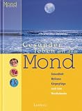 Produkt-Bild: Ges&uuml;nder leben mit dem Mond