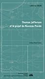 Thomas Jefferson et le projet du Nouveau Monde