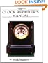 The Clock Repairer's Manual (Manual of Techniques)