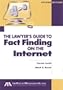 Lawyer's Guide to Fact Finding on the Internet