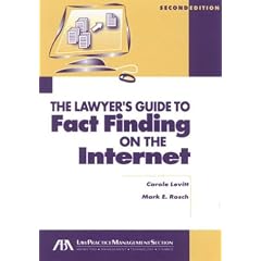 Lawyer's Guide to Fact Finding on the Internet, 2nd Edition