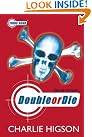 Double or Die