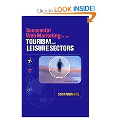 Successful Web Marketing for the Tourism and Leisure Sectors