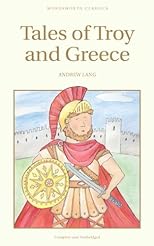 Tales of Troy and Greece