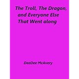 The Troll, The Dragon, And Everyone Else That Went Along
