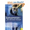 Schwimmen - Die 100 besten �bungen