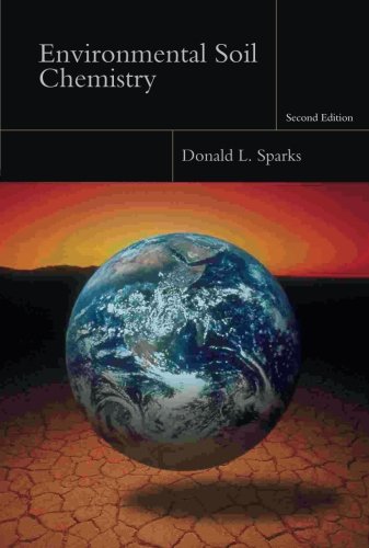 Environmental Soil Chemistry, Second Edition