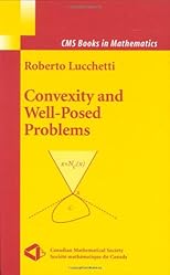 Convexity and Well-Posed Problems (CMS Books in Mathematics)