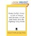 Father Duffy's Story: A Tale of Humor and Heroism, of Life and Death with the Fighting Sixty-Ninth