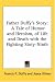 Search : Father Duffy's Story: A Tale of Humor And Heroism, of Life And Death With the Fighting Sixty-ninth