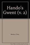 Hando's Gwent : volume two