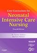 Core Curriculum for Neonatal Intensive Care Nursing, 4e (Core Curriculum for Neonatal Intensive Care Nursing (AWHONN))