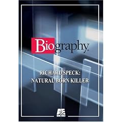 Biography - Richard Speck: Natural Born Killer