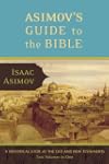 Asimov's Guide to the Bible: A Histor...