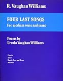 Four Last Songs. For medium voice and piano. Poems by Ursula Vaughan Williams. [1.] Procris. [2.] Tired. [3.] Hands, Eyes, and Heart. [4.] Menelaus