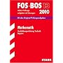 Abschluss-Pr�fungen Berufsoberschule Bayern: Abiturpr�fung FOS/BOS 13. Klasse Bayern  Mathematik Technik, 2002-2009
