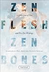Zen Flesh, Zen Bones