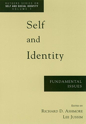 Self and Identity: Fundamental Issues (Rutgers Series on Self and Social Identity)