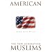 American Muslims: The New Generation