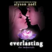 Everlasting: The Immortals, Book 6 | [Alyson Noel]