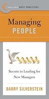 Best Practices: Managing People: Secrets to Leading for New Managers (Best Practices)