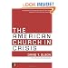 The American Church in Crisis: Groundbreaking Research Based on a National Database of over 200,000 Churches
