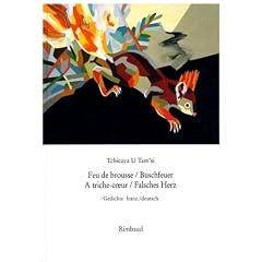 Werke / Feu de brousse / Buschfeuer. A triche-coeur / Falsches Herz: Gedichte: BD 2
