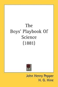 Image of The Boys' Playbook Of Science (1881)