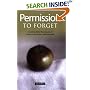 Permission to Forget: And Nine Other Root Causes of America's Frustration with Education