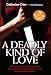 A Deadly Kind of Love