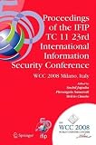 Spyware Proceedings of the IFIP TC 11 23rd International Information Security Conference: IFIP 20th World Computer Congress, IFIP SEC08, September 7 10, ... in Information and Communication Technology) Book Reviews
