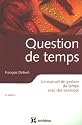 Question de temps : Un manuel de gestion du temps avec des exercices