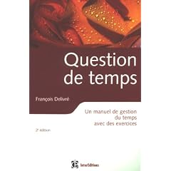 Question de temps : Un manuel de gestion du temps avec des exercices