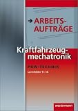 Produkt-Bild: Kraftfahrzeugtechnik /-mechatronik. Arbeitsauftr&auml;ge und Grundwissen: Kraftfahrzeugtechnik Arbeitsauftr&auml;ge PKW-Technik: Lernfelder 9 - 14
