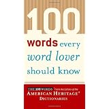 100 Words Every Word Lover Should Know ~ Editors of the...