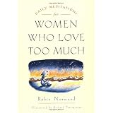 Daily meditations for women who love too muchby Robin Norwood