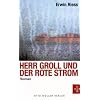 Groll und der rote Strom