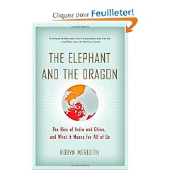 The Elephant and the Dragon: The Rise of India and China and What It Means for All of Us