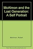 McAlmon and the lost generation : a self-portrait