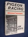 Pigeon racing : advanced techniques