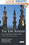 The Law Applied: Contextualizing the Islamic Shari'a