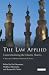 The Law Applied: Contextualizing the Islamic Shari'a