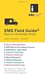 EMS Field Guide: Basic & Intermediate Version (Informed)