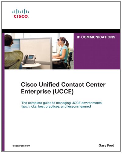 Cisco Unified Contact Center Enterprise (UCCE) (Networking Technology: IP Communications)