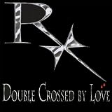 Double Crossed By Love